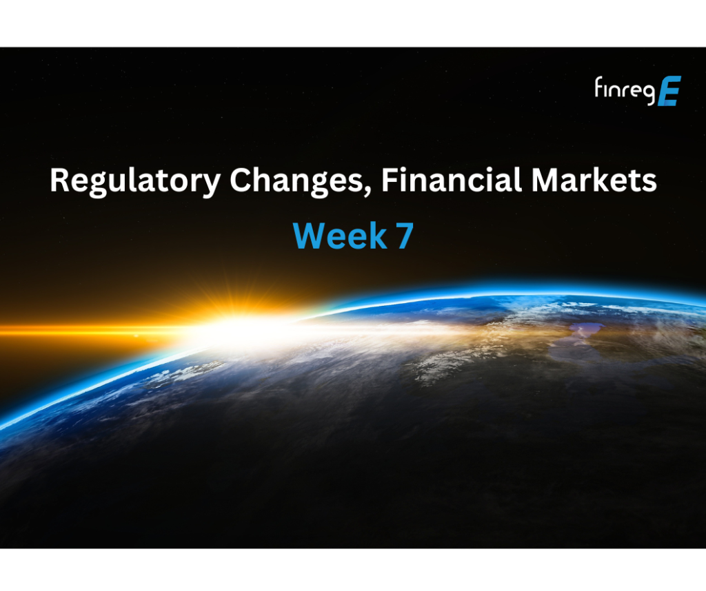 Regulatory Changes, Financial Markets Week 7 FinregE