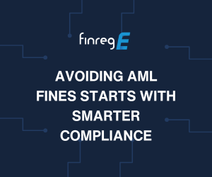 AML, CFT, FCA, PRA, FinregE, AI, RIG, Financial Crime, AML fines