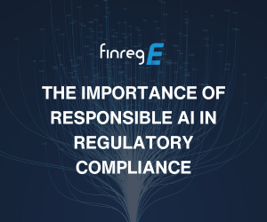 Responsible AI, AI, Gen AI, RIG, FinregE, Regulatory Compliance