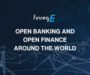 Open banking, FinregE, GDPR, PSD2, PSD3, CFTC, AI, Financial Institutions