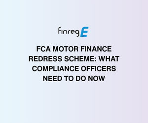 FCA Motor Finance Redress Scheme, What Compliance Officers Need to Do Now