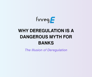 FinregE Warns Against Illusion of Deregulation
