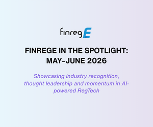 FinregE’s May to June 2026 press digest, including media coverage, thought leadership, RegTech recognition and executive news