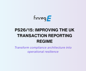 Transaction reporting, FCA, Policy mapping, Regulatory change management